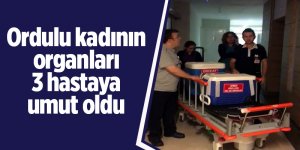 Ordulu kadının organları 3 hastaya umut oldu
