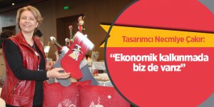 Tasarımcı Necmiye Çakır: Ekonomik kalkınmada biz de varız