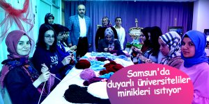 Samsun’da gönül bağı projesi