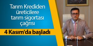 Tarım Krediden üreticilere tarım sigortası çağrısı