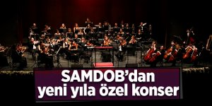 SAMDOB’dan yeni yıla özel konser
