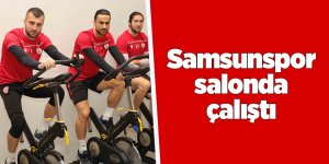 Samsunspor salonda çalıştı