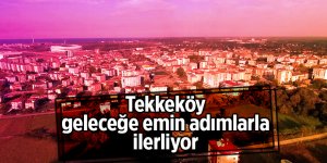 Başkan Yardımcısı Karmil: En fazla nüfus alan ilçe Tekkeköy olacak