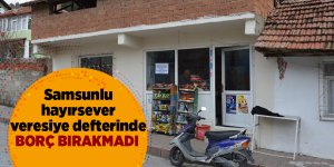 Bakkalın veresiye defterindeki tüm borçları ödedi