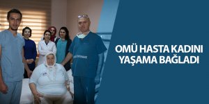 OMÜ hasta kadını yaşama bağladı