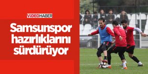 Samsunspor hazırlıklarını sürdürüyor
