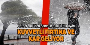 Meteoroloji'den Samsun'a iki kritik uyarı