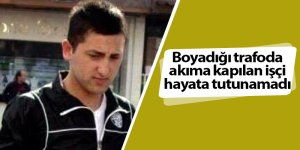 Boyadığı trafoda akıma kapılan işçi hayata tutunamadı