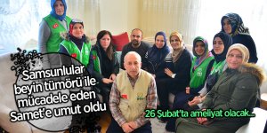 Samsunlular beyin tümörü ile mücadele eden Samet'e umut oldu