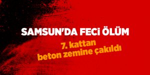 Samsun'da feci ölüm