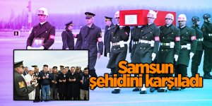 Şehidin naaşı memleketi Samsun'a geldi