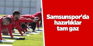 Samsunspor'da hazırlıklar tam gaz