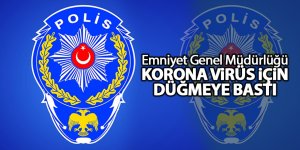 Emniyet Genel Müdürlüğünden Korona virüs açıklaması