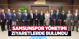 Samsunspor yönetimi ziyaretlerde bulundu