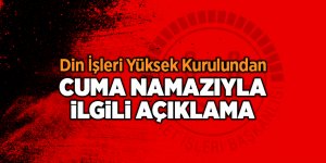 Din İşleri Yüksek Kurulundan cuma namazıyla ilgili açıklama