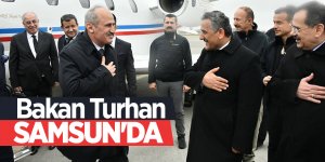 Bakan Turhan Samsun'da