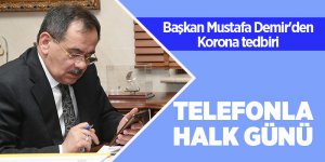 Başkan Mustafa Demir'den Korona tedbiri