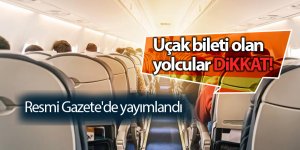 Uçak bileti olan yolcular dikkat