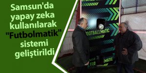 Samsun'da yapay zeka kullanılarak "Futbolmatik" sistemi geliştirildi