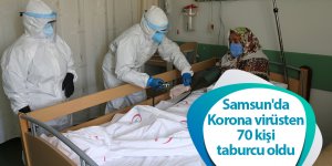 Samsun'da Korona virüsten 70 kişi taburcu oldu
