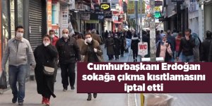 Hafta sonu uygulanacak olan sokağa çıkma kısıtlaması iptal edildi