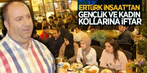 Ertürk İnşaat’tan Gençlik Ve Kadın Kollarına İftar