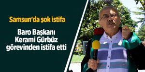 Baro Başkanı Kerami Gürbüz görevinden istifa etti