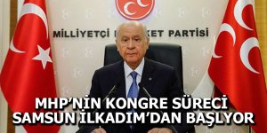 MHP kongre startını İlkadım’dan veriyor - samsun haber