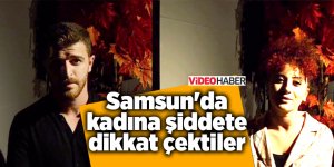 Pubuç’dan kadına şiddete tepki - samsun haber