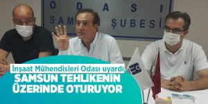 İnşaat Mühendisleri Odası uyardı - samsun haber