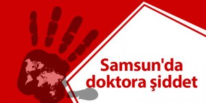 Samsun'da sosyal mesafeye uymayanları uyaran doktor darp edildi - samsun haber