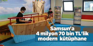 Samsun'a 4 milyon 70 bin TL'lik modern kütüphane - samsun haber
