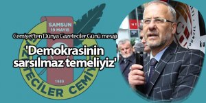 Cemiyet'ten Dünya Gazeteciler Günü mesajı - samsun haber