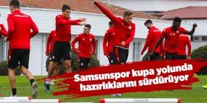 Samsunspor kupa yolunda hazırlıklarını sürdürüyor - samsun haber
