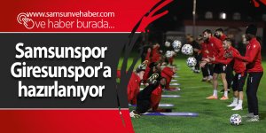 Samsunspor Giresunspor'a hazırlanıyor - samsun haber