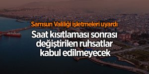 Samsun Valiliği işletmeleri uyardı - samsun haber
