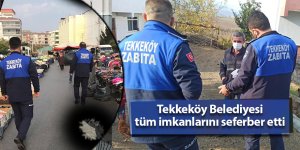 Tekkeköy Belediyesi tüm imkanlarını seferber etti - samsun haber