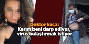 Samsun'da doktor karı-koca korona kavgası yüzünden karakolluk oldu