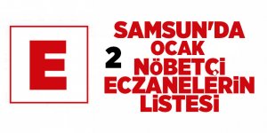 Samsun'da 2 Ocak nöbetçi eczaneler - samsun haber