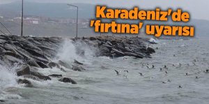 Karadeniz'de 'fırtına' uyarısı - samsun haber