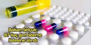 Bakan Selçuk: 87 ilaç geri ödeme listesine alındı - samsun haber