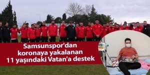 Samsunspor'dan koronaya yakalanan 11 yaşındaki Vatan'a destek - samsun haber