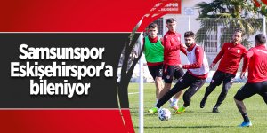Samsunspor Eskişehirspor'a bileniyor - samsun haber
