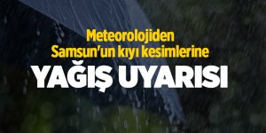 Meteorolojiden Samsun'un kıyı kesimlerine yağış uyarısı - samsun haber