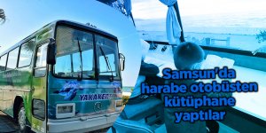 Samsun'da harabe otobüsten kütüphane yaptılar - samsun haber