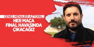 Genel Menajer Aztopal: Her maça final havasında çıkacağız - samsun haber