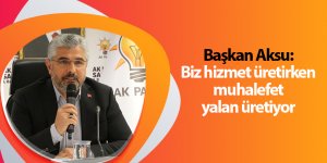 Başkan Aksu: Biz hizmet üretirken muhalefet yalan üretiyor - samsun haber