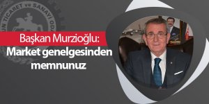 Başkan Murzioğlu: Market genelgesinden memnunuz - samsun haber