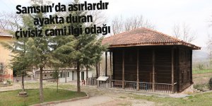 Samsun'da asırlardır ayakta duran çivisiz cami ilgi odağı - samsun haber