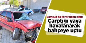 Samsun'da kontrolden çıktı! Çarptığı yaya havalanarak bahçeye uçtu - samsun haber